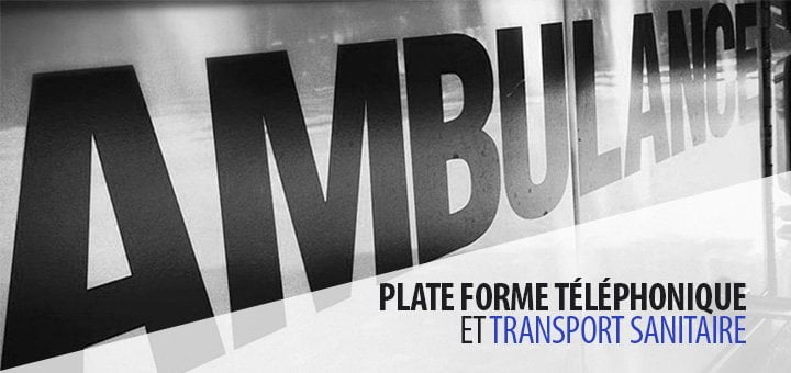 plate forme telephonique et transport sanitaire