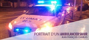 portrait ambulancier smur jf charles